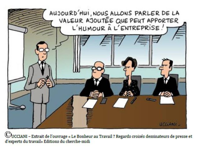Dessin_UCCIANI-Extrait-de-louvrage-LE-BONHEUR-AU-TRAVAIL-Copyright-2013 L'humour au travail