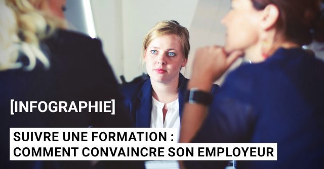 Infographie-Suivre-une-formation-Banner-640x335 Suivre une formation : comment convaincre son employeur